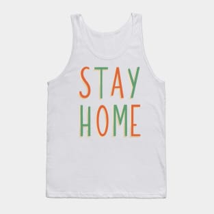 Stay home hand lettering design Tank Top